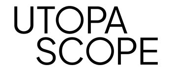 Utopascope